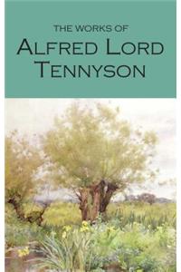 The Works of Alfred Lord Tennyson