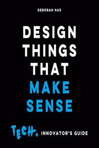 Design Things That Make Sense