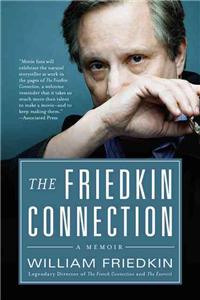 Friedkin Connection: A Memoir