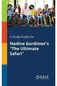 Study Guide for Nadine Gordimer's 