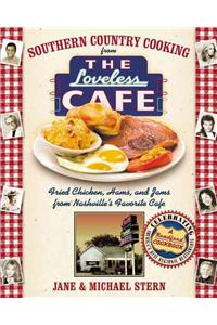 Southern Country Cooking from the Loveless Cafe