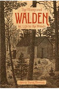 Illustrated Walden: Or, Life in the Woods