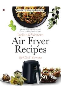 Indian & Western Air fryer recipes