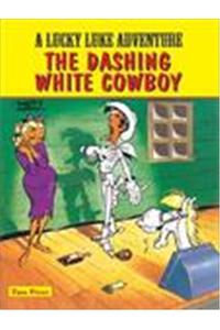 A Lucky Luke Adventure: The Dashing White Cowboy