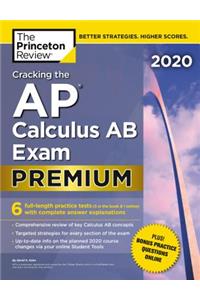 Cracking the AP Calculus AB Exam 2020, Premium Edition