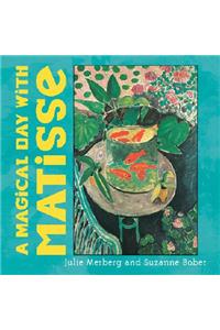 Magical Day with Matisse