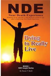 Dying to Really Live