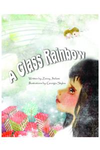 A Glass Rainbow: Story Book