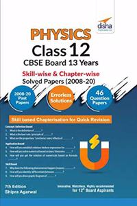 Physics Class 12 CBSE Board 13 Years Skill-wise & Chapter-wise Solved Papers (2008 - 20) 7th Edition
