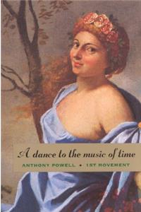 Dance to the Music of Time: First Movement