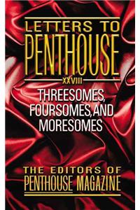 Letters to Penthouse XXVIII: Threesomes, Foursomes, and Moresomes