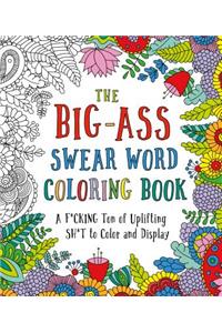 Big-Ass Swear Word Coloring Book