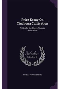 Prize Essay On Cinchona Cultivation