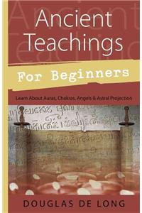 Ancient Teachings for Beginners