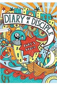 Diary of a Disciple: Luke's Story