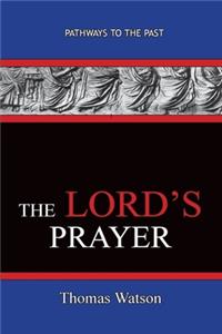 Lord's Prayer - Thomas Watson