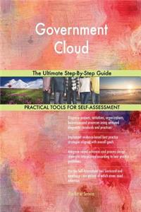 Government Cloud The Ultimate Step-By-Step Guide