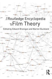 The Routledge Encyclopedia of Film Theory