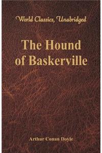 Hound of Baskerville (World Classics, Unabridged)