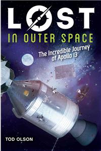 Lost in Outer Space: The Incredible Journey of Apollo 13 (Lost #2)