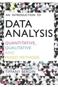 Introduction to Data Analysis: Quantitative, Qualitative and Mixed Methods