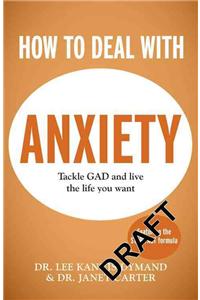 How to Deal with Anxiety