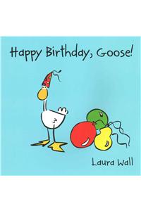 Happy Birthday Goose