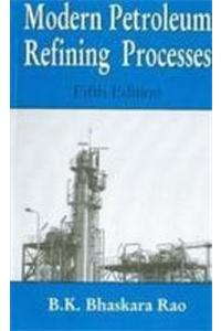 Modern Petroleum Refinning Process