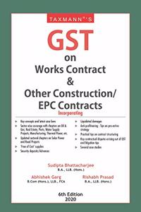 Taxmann's GST on Works Contract & Other Construction/EPC Contracts (6th Edition 2020)