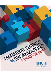 Managing Change in Organizations