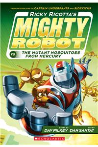 Ricky Ricotta #2 Mighty Robot Vs. The Mutant Mosquitoes From Mercury