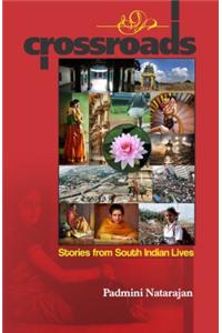 Crossroads: Stories From South Indian Lives