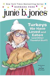 Junie B. Jones #28: Turkeys We Have Loved and Eaten (and Other Thankful Stuff)