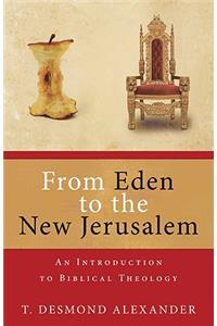 From Eden to the New Jerusalem