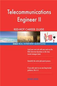 Telecommunications Engineer II RED-HOT Career; 2563 REAL Interview Questions