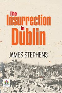 Insurrection in Dublin