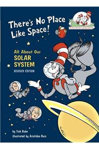 There's No Place Like Space! All about Our Solar System: All about Our Solar System