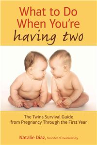 What to Do When You're Having Two