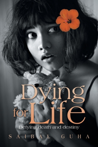 Dying for Life