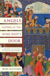 Angels Tapping at the Wine-­Shop’s Door