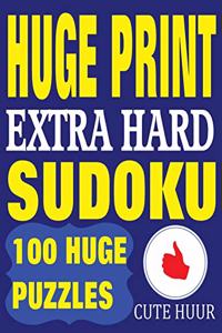 Huge Print Extra Hard Sudoku: 100 Extra Hard Sudoku Puzzles with 2 puzzles per page. 8.5 x 11 inch book