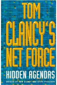 Hidden Agendas (Tom Clancys Net Force)