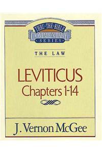 Thru the Bible Vol. 06: The Law (Leviticus 1-14)