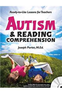 Autism and Reading Comprehension: Ready-To-Use Lessons for Teachers