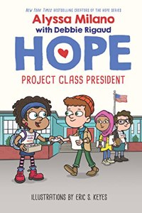 Hope #3: Project Class President