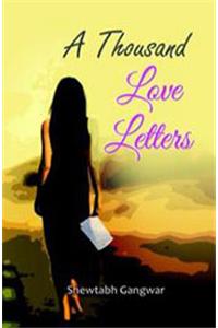 A Thousand Love Letters