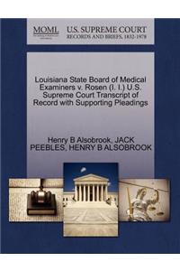 Louisiana State Board of Medical Examiners V. Rosen (I. I.) U.S. Supreme Court Transcript of Record with Supporting Pleadings