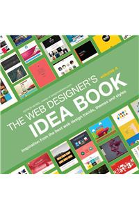 Web Designer's Idea Book, Volume 4: Inspiration from the Best Web Design Trends, Themes and Styles