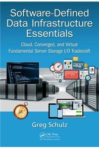 Software-Defined Data Infrastructure Essentials