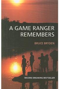 Game Ranger Remembers